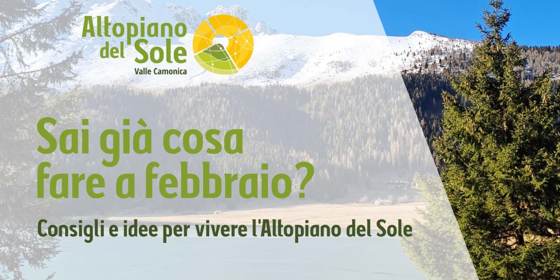 cosa-fare-febbraio-altopiano-del-sole